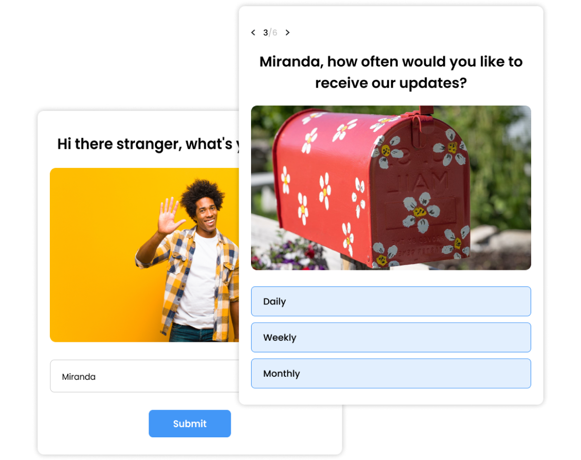 Two form screens made with the Opinion Stage form generator—welcome message with a smiling man, and a question about update frequency with a red floral mailbox and options for Daily, Weekly, or Monthly.