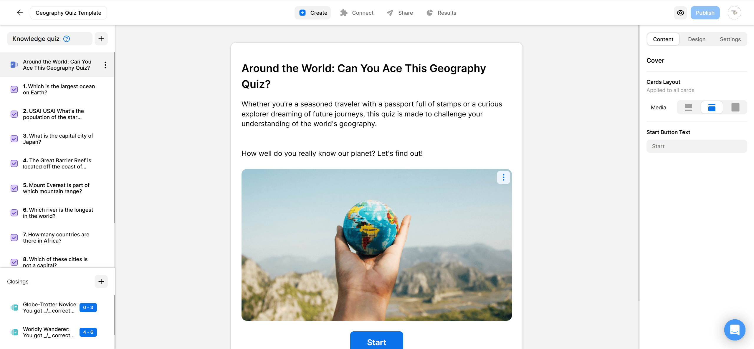 Screenshot of the Opinion Stage Builder V2 interface showing a geography quiz titled ‘Around the World: Can You Ace This Geography Quiz?’ The screen displays the quiz cover with title, description, an image of a hand holding a small globe, and a blue Start button. The left panel lists quiz questions and quiz results, while the right panel shows content and design settings for the cover card.