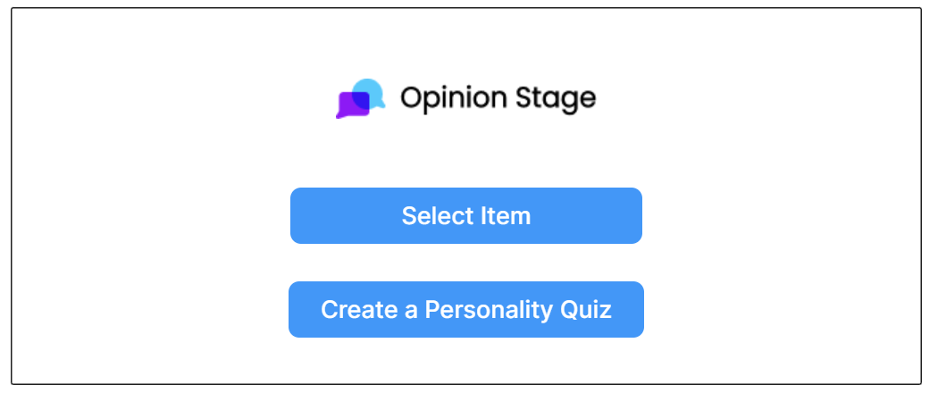 Screenshot of the Opinion Stage block in WordPress showing the logo at the top and two blue buttons labeled ‘Select Item’ and ‘Create a Personality Quiz.’