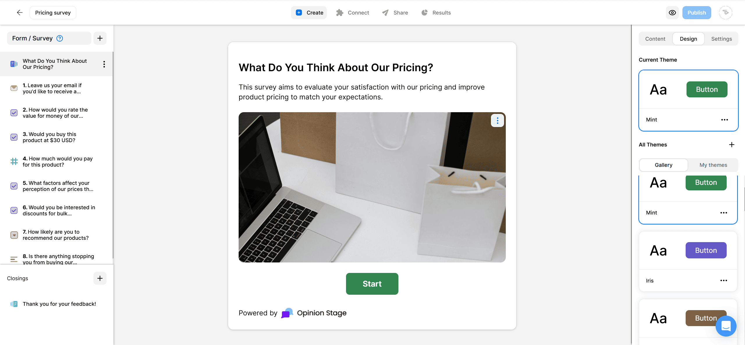 Screenshot of the Opinion Stage form builder showing a pricing survey with questions listed on the left, a preview of the survey with an image and Start button in the center, and design theme options displayed on the right.