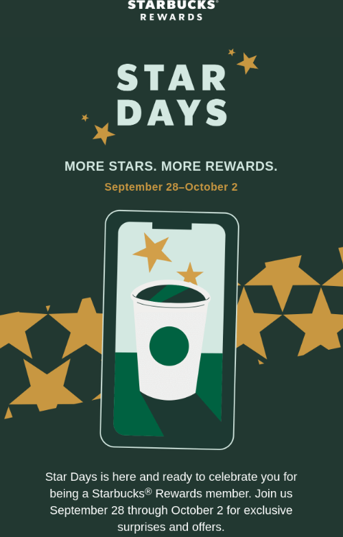 Starbucks Rewards email promoting Star Days event from September 28 to October 2, featuring a coffee cup and golden stars symbolizing extra rewards and offers.