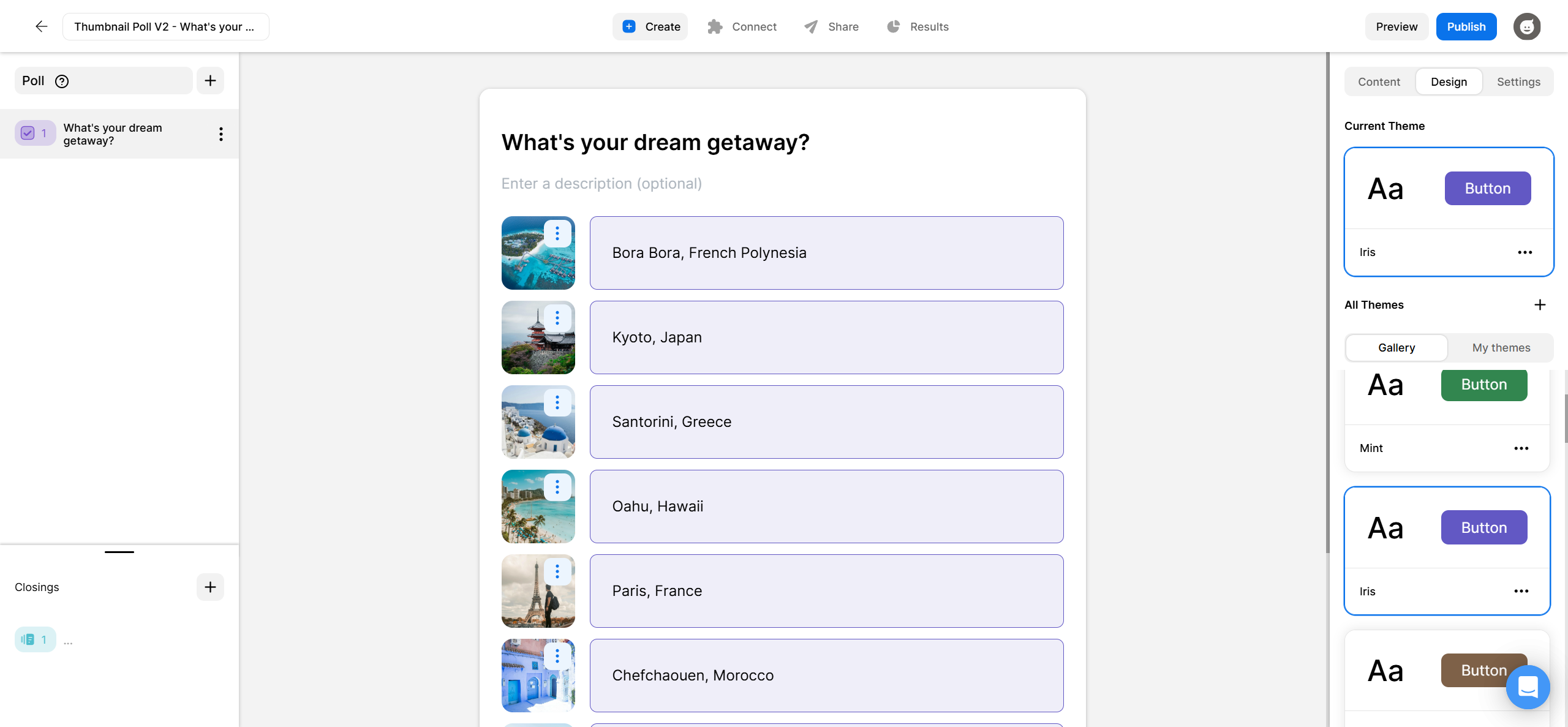 Opinion Stage poll editor showing a thumbnail poll titled What's your dream getaway with image-based answer choices for Bora Bora, Kyoto, Santorini, Oahu, Paris, and Chefchaouen.